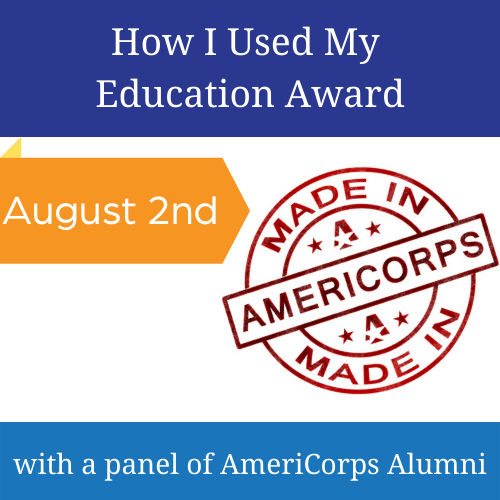 How I Used My Education Award on August 2nd with a Panel of AmeriCorps alumni