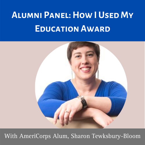 How I used my education award with AmeriCorps Alum Sharon Tewksbury-Bloom
