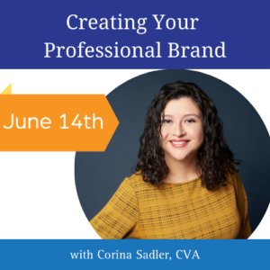 Creating Your Professional Brand on June 14th with Corina Sadler