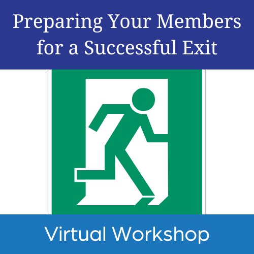 Preparing Your Members for a Successful Exit